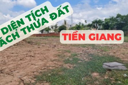 Quy định tách thửa đất tại Tiền Giang mới nhất