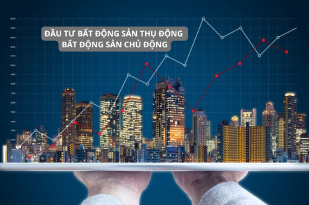 Đầu tư bất động sản thụ động và bất động sản chủ động