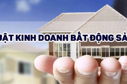 Luật kinh doanh bất động sản với những quy định gì?